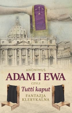Adam i Ewa czyli Tutti kaput - Anonimus