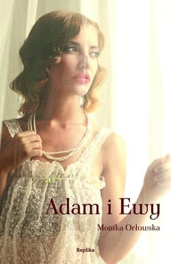 Adam i Ewy - Monika Orłowska