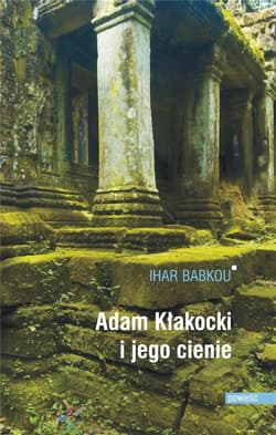 Adam Kłakocki i jego cienie - Ihar Babkou