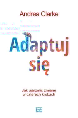 Adaptuj się - Andrea Clarke