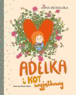 Adelka i kot wyjątkowy - Anna Bichalska
