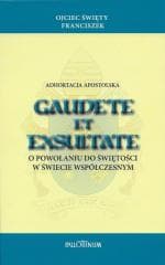 Adhortacja apostolska Gaudete et Exsultate - Papież Franciszek