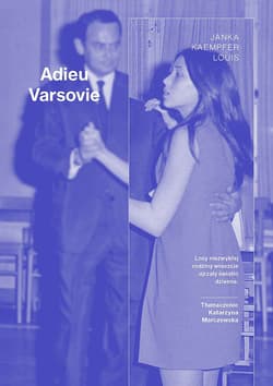 Adieu Varsovie - Janka Kaempfer Louis