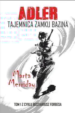 Adler Tajemnica Zamku Bazina - Marta Merriday