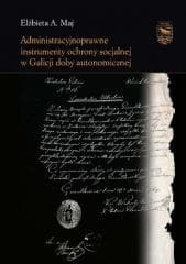 Administracyjnoprawne instrumenty ochrony.. - Maj Elżbieta A.