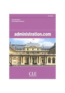 Administration.com podręcznik - Claudie Bassi, Anne-Marie Sainlos