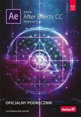 Adobe After Effects CC.Oficjalny podręcznik.Wyd.II -  Gyncild Brie, Lisa Fridsma