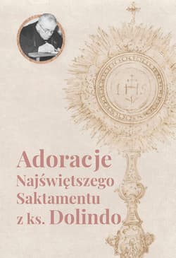Adoracje Najświętszego Sakramentu z ks. Dolindo - Dolindo Ruotolo