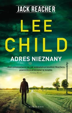 Adres nieznany. Jack Reacher - Lee Child
