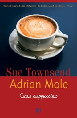 Adrian Mole. Czas cappuccino - Sue Townsend