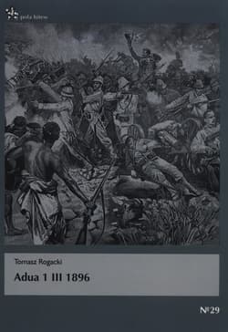 Adua 1 III 1896 - Tomasz Rogacki