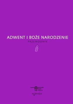 Adwent i Boże Narodzenie. - Opracowanie Zbiorowe