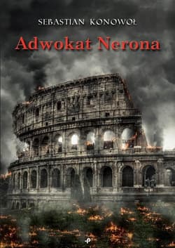 Adwokat Nerona - Sebastian Konowoł