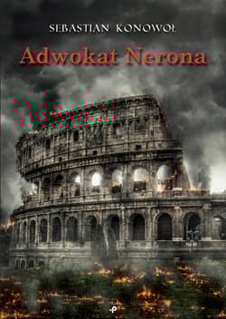 Adwokat Nerona - Sebastian Konowoł