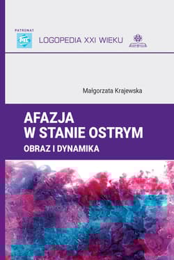Afazja w stanie ostrym Obraz i dynamika - Małgorzata Krajewska