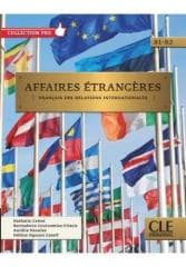 Affaires etrangeres podręcznik + CD B1/B2 - Praca zbiorowa