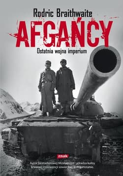 Galeria - zdjęcie nr. 1 - Afgańcy. Ostatnia wojna imperium