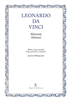 Aforyzmy. Aforismi - Da Vinci Leonardo