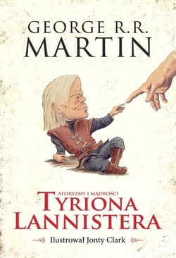 Aforyzmy i mądrości Tyriona Lannistera - George R.R.  Martin