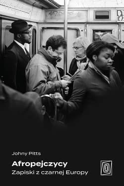 Afropejczycy. Zapiski z czarnej Europy - ebook - Johny Pitts