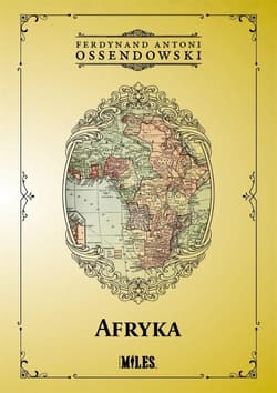 Afryka Kraje i ludzie - Antoni Ferdynand Ossendowski