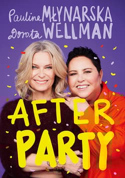 Afterparty - Dorota Wellman, Paulina Młynarska