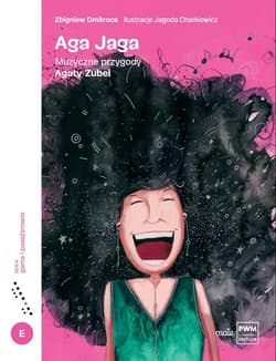 Aga Jaga Muzyczne przygody Agaty Zubel - Zbigniew Dmitroca