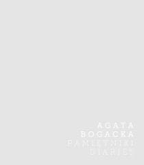 Agata Bogacka. Pamiętniki - red. Joanna Kordjak-Piotrowska