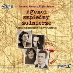 Agenci, szpiedzy, żołnierze audiobook - Joanna Kryszczukajtis-Szopa