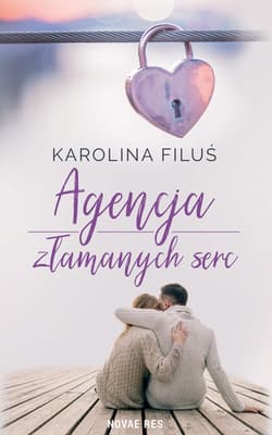 Agencja złamanych serc - Karolina Filuś