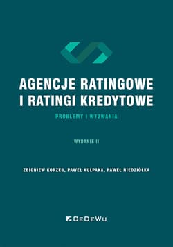 Agencje ratingowe oraz ratingi kredytowe problemy i wyzwania - Niedziółka Paweł