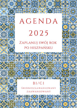 AGENDA 2025 - Zaplanuj swój rok po hiszpańsku B1-C1