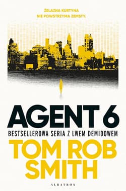 Agent 6. Lew Demidow. Tom 3 - Tom Rob  Smith