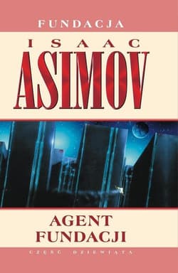 Agent Fundacji - Isaac Asimov