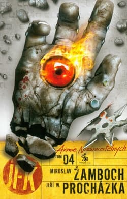 Agent JFK 4. Armie nieśmiertelnych - Miroslav  Zamboch, Jiri W. Prochazka