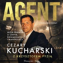 Agent. Moja prawda o Lewym, pieniądzach i manipulacji - audiobook - Krzysztof Pyzia