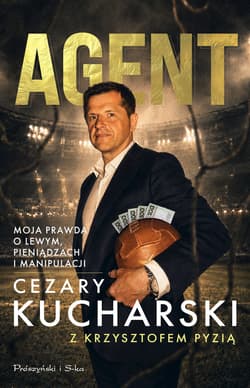 Agent. Moja prawda o Lewym, pieniądzach i manipulacji - ebook