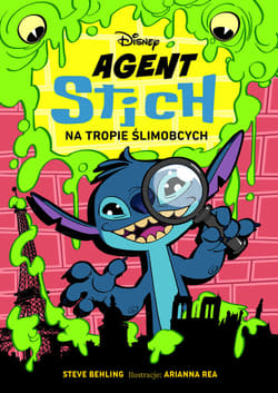 Agent Stich na tropie ślimobcych. Disney - Opracowanie Zbiorowe