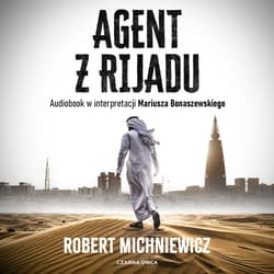 Agent z Rijadu - audiobook - Robert Michniewicz