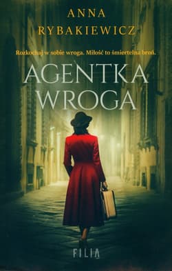 Agentka wroga - Anna  Rybakiewicz
