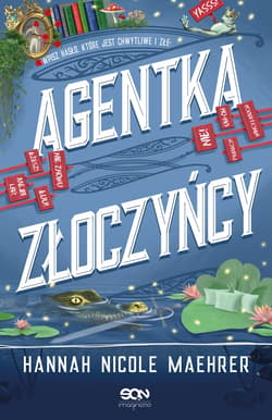 Agentka złoczyńcy - Hannah Nicole Maehrer