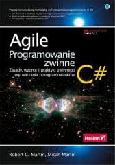 Agile. Programowanie zwinne zasady wzorce... - Martin Robert C. Micah Martin