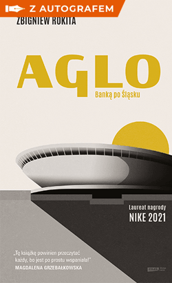 Aglo. Banką po Śląsku - książka z autografem - Zbigniew Rokita