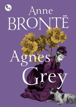 Agnes Grey - Anne Bronte