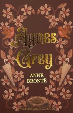 Agnes Grey. Wordsworth Classics wer. angielska - Anne Bronte