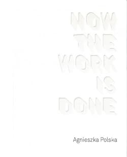 Agnieszka Polska How the Work is Done / CSW Ujazdowski - Agnieszka Polska