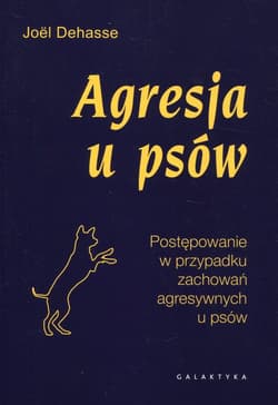 Agresja u psów Postępowanie w przypadku zachowań agresywnych u psów