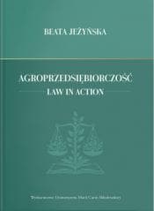 Agroprzedsiębiorczość. Law in Action - Beata Jeżyńska