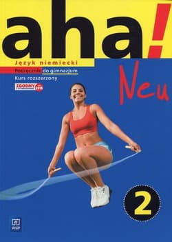 Aha!Neu 2 Język niemiecki Podręcznik + 2CD Kurs rozszerzony Gimnazjum - Anna Potapowicz, Krzysztof Tkaczyk