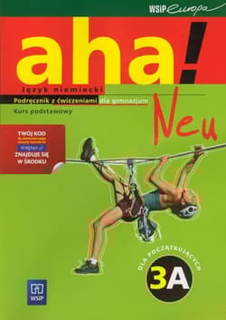 Aha!Neu 3A Podręcznik z ćwiczeniami Kurs podstawowy z płytą CD i CD-ROM Gimnazjum